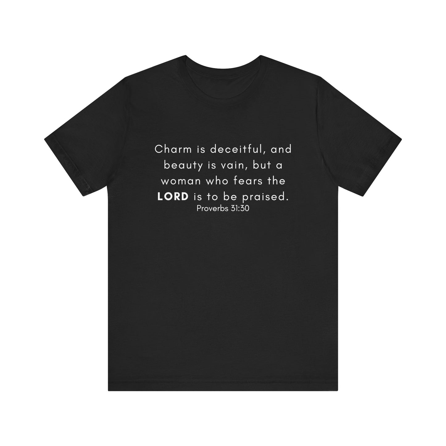 Proverbs 31:30 Woman Tee